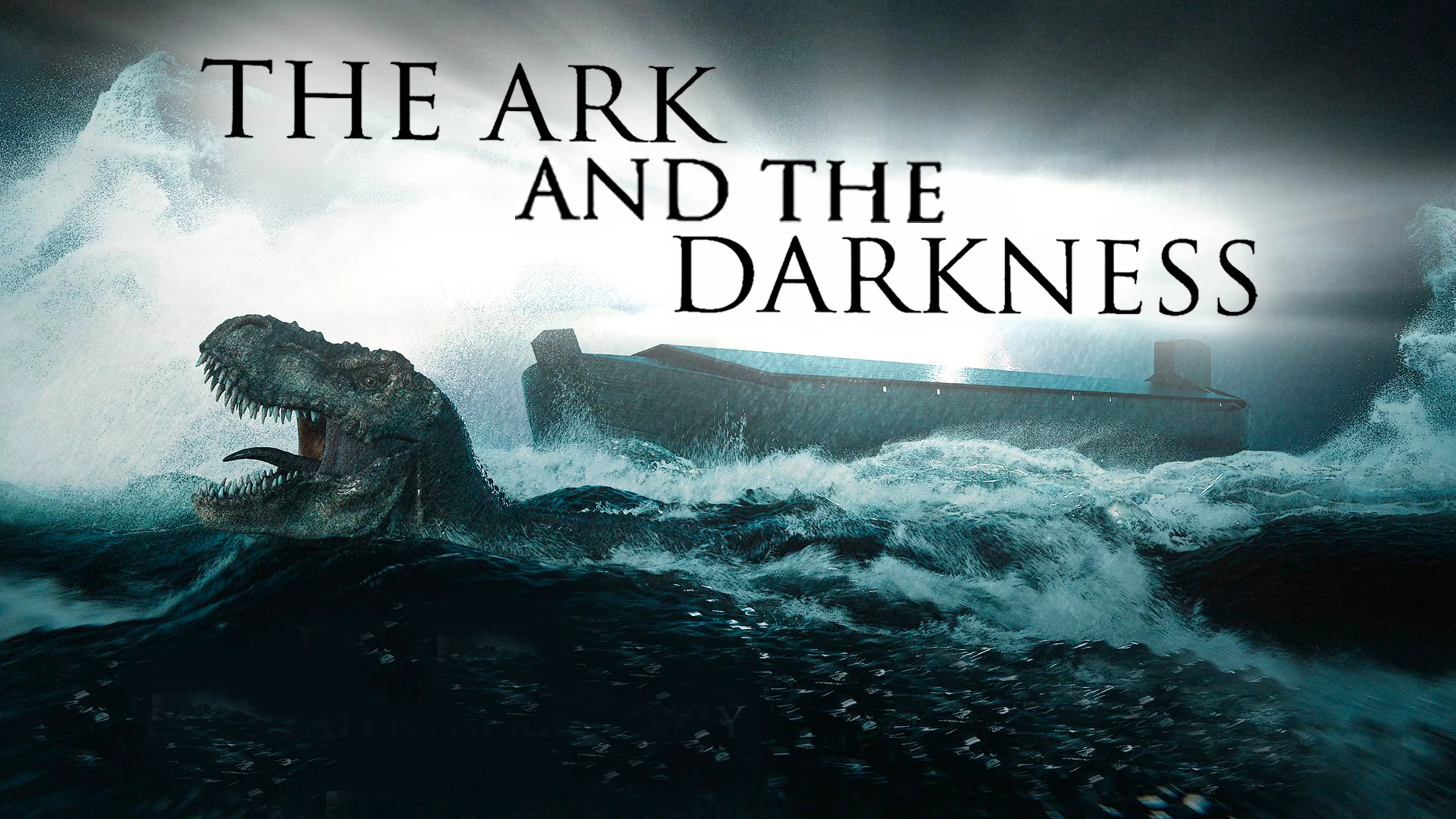 The Ark and the Darkness poster